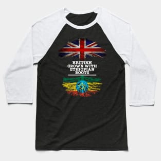 British Grown With Ethiopian Roots - Gift for Ethiopian With Roots From Ethiopia Baseball T-Shirt